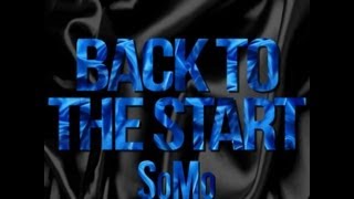 SoMo - Back To The Start (Official Audio)