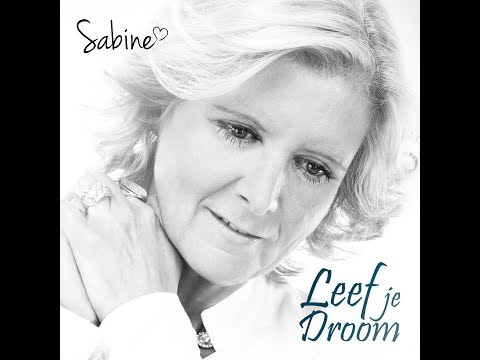 Sabine - Leef je droom