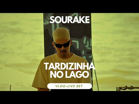 Sourake - Tardizinha No lago - Goiânia Go (Vlog + Live Set) 2k24