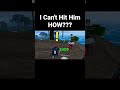 I Can T Hit Him How Bloxfruits Roblox