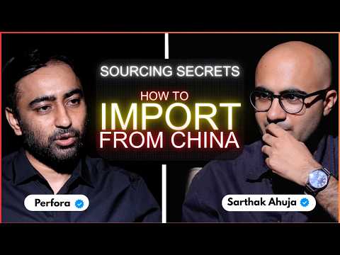 How to Import from China | In the Den with Perfora | Sarthak Ahuja | Episode 3