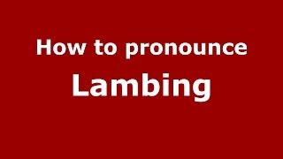 How to pronounce Lambing