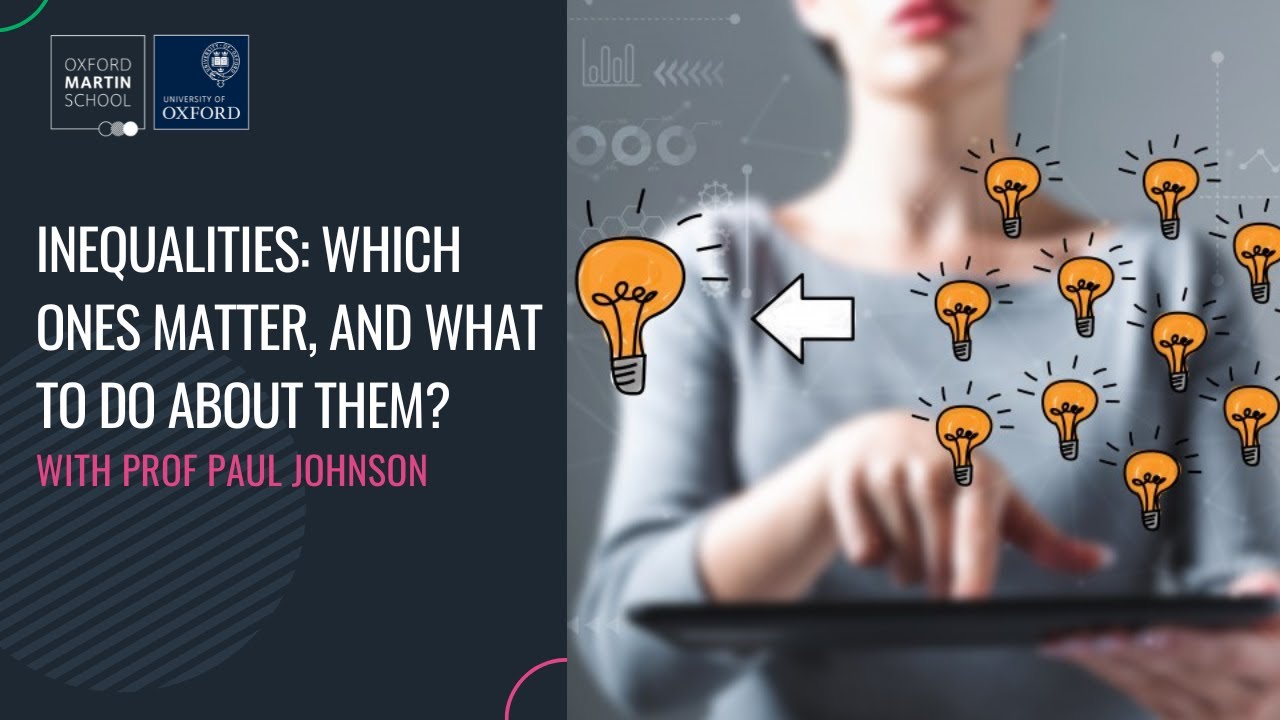 'Inequalities: which ones matter, and what to do about them?' with Prof Paul Johnson