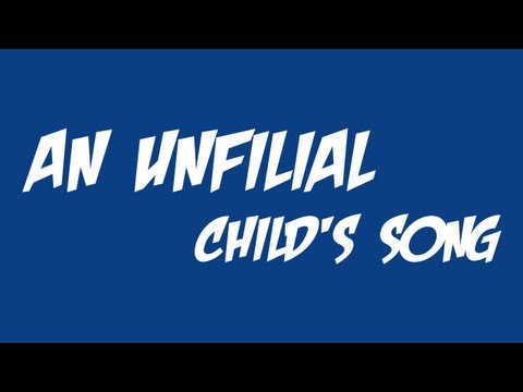 An unfilial child's song