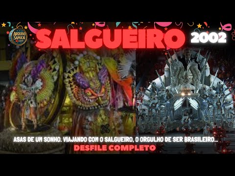 SALGUEIRO 2002 | ... com o Salgueiro, o orgulho de ser Brasileiro | DESFILE COMPLETO | CARNAVAL RJ