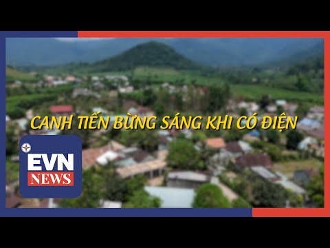 CANH TIẾN BỪNG SÁNG KHI CÓ ĐIỆN