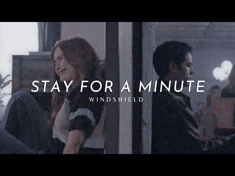 Stay for a minute - Windshield (Lyrics video)