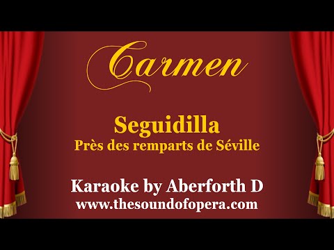 CARMEN KARAOKE 11 - Près des remparts de Séville (Seguidilla)  | Aberforth D