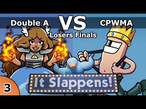 It Slappens #3 - Double A vs CPWMA (Losers Finals)