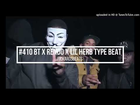*FREE* #410 BT x Rendo x AM x Lil Herb Type Beat - (Prod. RickardsBeats)