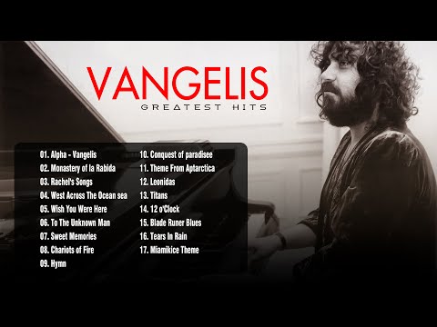 VANGELIS Greatest Hits 2022 - Vangelis'in En İyi Şarkıları