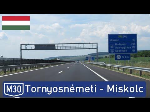 Hungary: M30 Tornyosnémeti - Miskolc