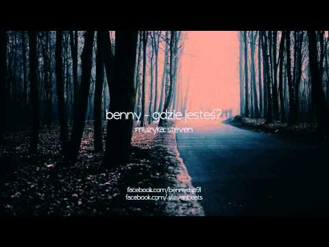 Benny - Gdzie jesteś? (prod. Steven)