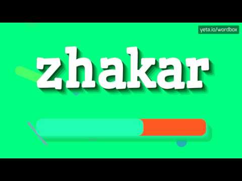 ZHAKAR - HOW TO PRONOUNCE IT!?