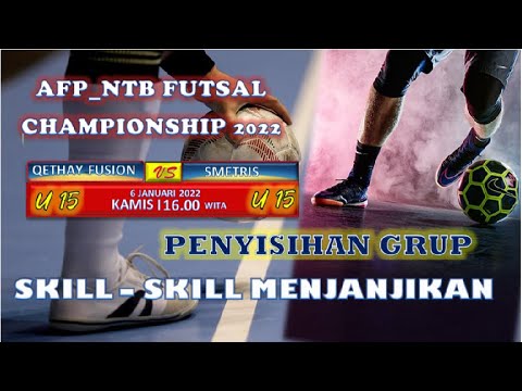 QIETHAY FUSION VS SMETRIS  | AFP_NTB FUTSAL CHAMPIONSHIP 2022 | GOR 17 DESEMBER | BABAK  2