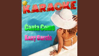 Todo Basta (Popularizado por Kany Garcia) (Karaoke Version)