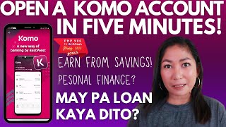 KOMO DIGITAL BANK FIRST IMPRESSION | Paano Mag Create ng Savings Account in 5 Minutes