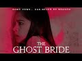The Ghost Bride (Asian - Filipino Horror Film)