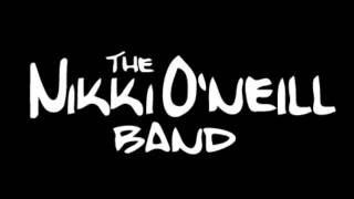 The Nikki O'Neill Band - studio version of You Are So Good For Me. Happy love song. Soul.