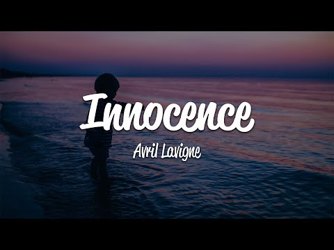 Avril Lavigne - Innocence (Lyrics)