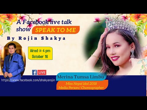 SPEAK TO ME BY ROJIN SHAKYA [EPISODE 44] MERINA TUMSA LIMBU, Miss Nepal Idol 2018  [16 OCTOBER 2020]