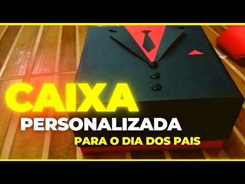 #DIY Caixa personalizada para o dia dos Pais