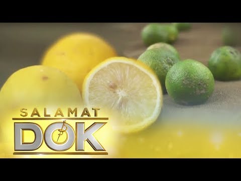 Dr. Mary Grace Macatangay details the health benefits of lemon and calamansi | Salamat Dok