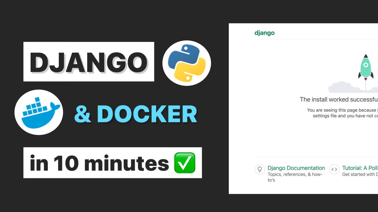 Build and run Django in Docker in 10 minutes (+ bonus tips)