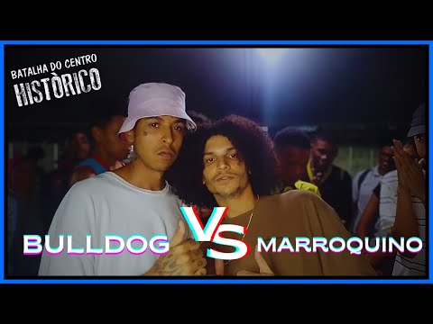 BULLDOG 🆚 MARROQUINO | PRIMEIRA FASE | 65ª Batalha do Centro Histórico