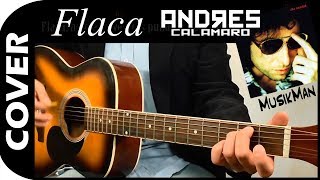 Flaca - Andrés Calamaro / MusikMan #025