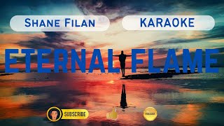 ETERNAL FLAME | Shane Filan | Karaoke