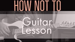 How Not To - Guitar Lesson and Playthrough (Dan + Shay)