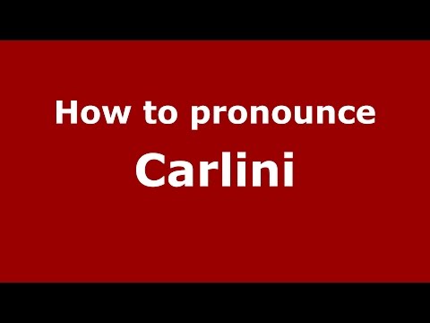 How to pronounce Carlini