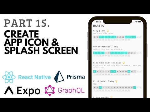 Part 15 - Create AppIcon & Splash  - Uzual.App Habit & Mood tracker app - React Native & graphQL
