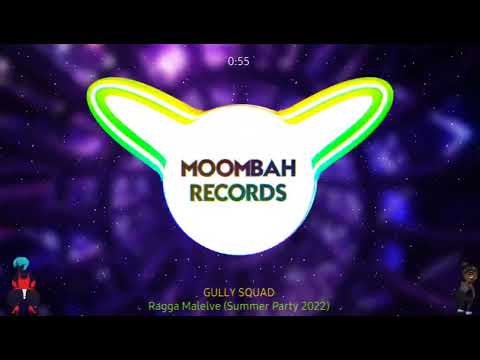 GULLY SQUAD - RAGGA MALELVE (SUMMER PARTY 2022)