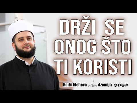 Drži se onog što ti koristi - mr. Sead-Ef. Islamović #hadzimehovadzamija