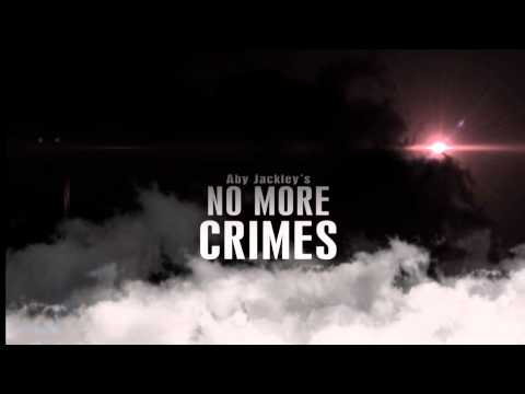 Aby Jackley feat Lexter - No More Crimes TEASER