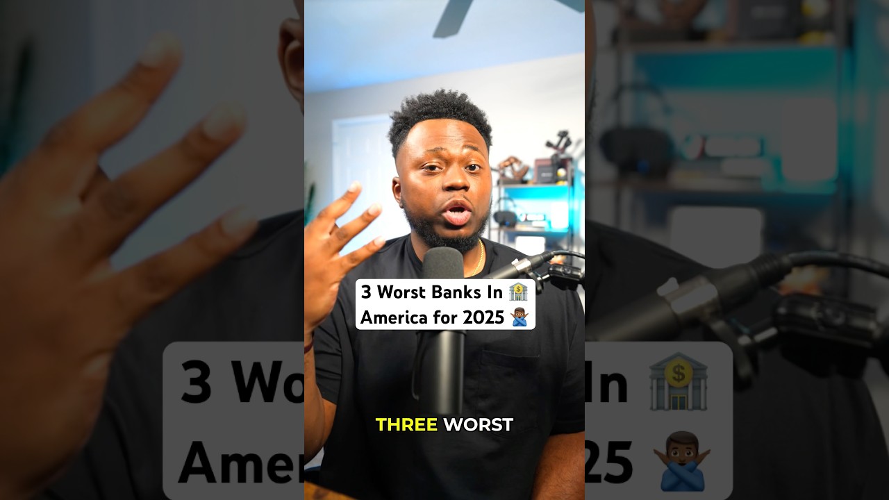 3 Worst Banks In America for 2025 🏦🙅🏾‍♂️ #bank #banking #personalfinance #money
