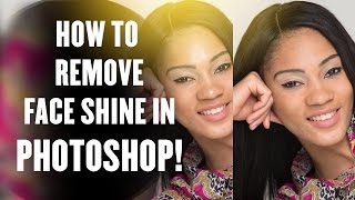 How to Remove Face Shine - Photoshop Tutorial