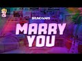 Bruno Mars Marry You Lyrics