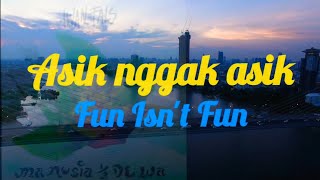 Download lagu Asik Nggak Asik (lirik lagu Iwan Fals) mp3
