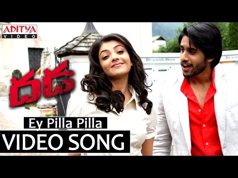Ey Pilla Pilla Video Song - Dhada Video Songs - Naga Chaitanya, Kajal Aggarwal