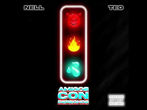 Nell x Teo - Amigos con Derechos (Official Audio)