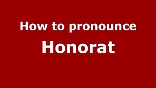 How to pronounce Honorat