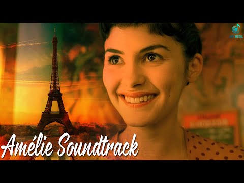 Le monde fabuleux dAmélie  SoundTrack ★ Le beau monde Amélie en 1 heure  ★ Amélie Soundtrack