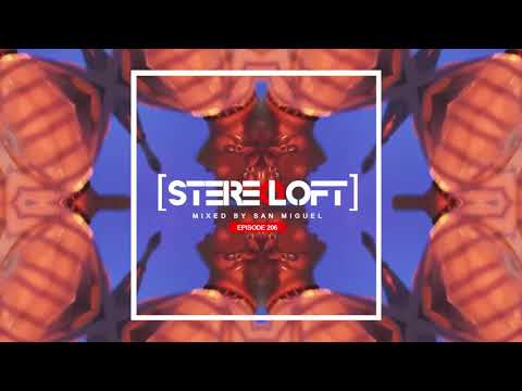 Stereo Loft #206 | Mixed by San Miguel