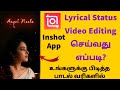 Inshot Lyrics Video Editing Tutorial Tamil | Trending Best Lyrical Status Video Editing Inshot App