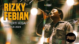 Download lagu Rizky Febian - Seperti Kisah Live at The Sounds Project Vol.7 (2024) mp3