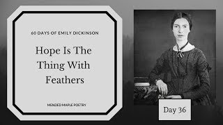 Hope Is The Thing With Feathers by Emily Dickinson-poetry reading