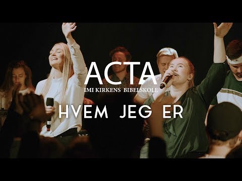 Acta lovsang 2019 - Hvem jeg er